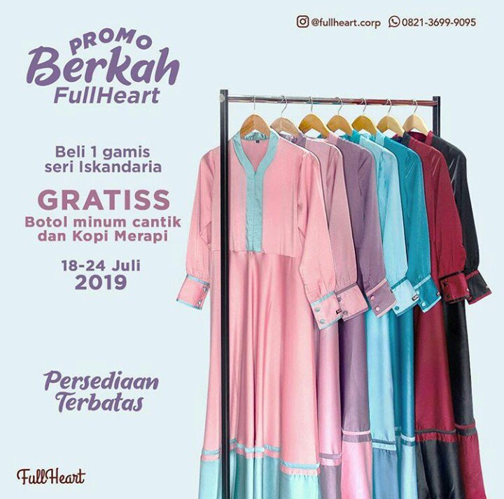fullheart_corp's tweet photo. .
#promoberkahfullheart
.
Beli gamis seri Iskandaria #iskandariabyfullheart
GRATISS botol minum cantik
dengan quots ustadz Salim A. Fillah seharga, Rp. 45.000 plus Kopi Arabica seharga Rp. 35.000
.
Untuk setiap pembelian gamis seri Iskandaria dari tanggal 18-24 Juli 2019
. https://t.co/Nsx1pXQCXO