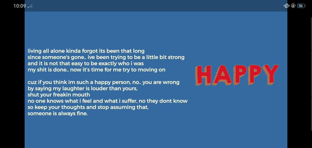 So keep your thoughts and stop assuming that someone is always fine.#Happy