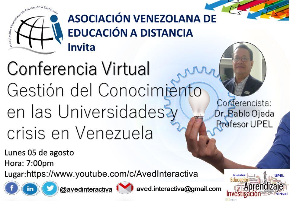 avedinteractiva's tweet photo. La Asociación Venezolana de Educación a Distancia les invita a participar en la próxima Conferencia Virtual con un experto en Gestión del Conocimiento, el Dr Pablo Ojeda. Podrás visualizar y participar por nuestro canal you tube https://t.co/Jx87WOwfVg