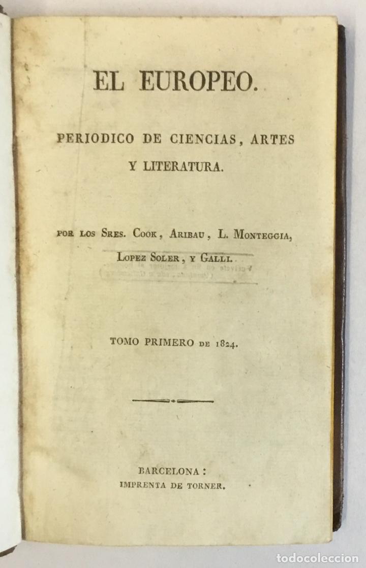  EL ROMANTICISMO ESPAÑOLEl Europeo fue una revista aparecida en Barcelona entre los años 1823 y 1824, importante por ser uno de los elementos introductores del Romanticismo en España.  https://www.iberoamericana-vervuert.es/FichaLibro.aspx?P1=62121