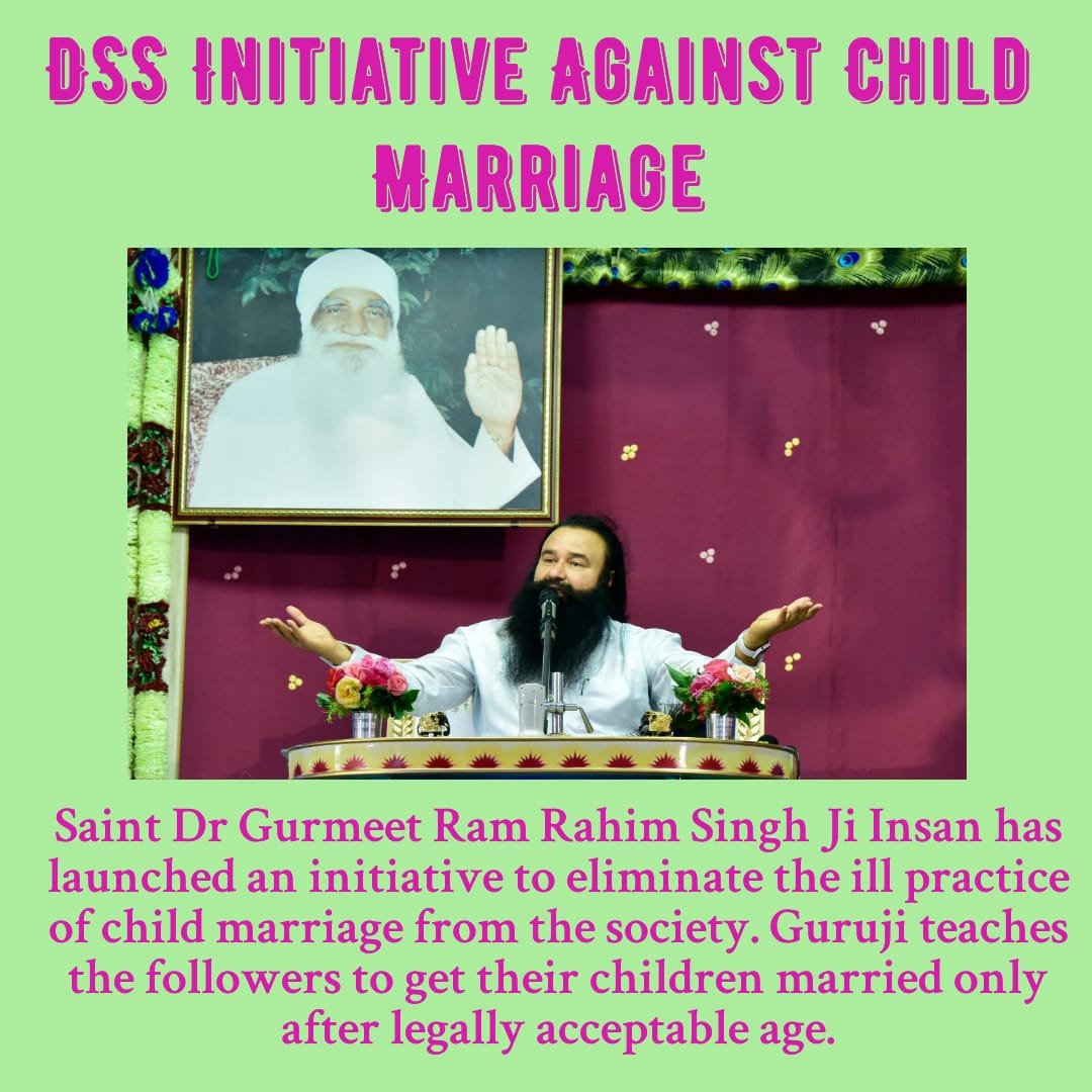 #StopChildMarriage
#SayNoToChildMarriage 
 Saint Ram Rahim ji 🙏 encourages people to let their girl study first and get them married once they become self dependent. No child should be married before legally accepted age..!🙏
@derasachasauda