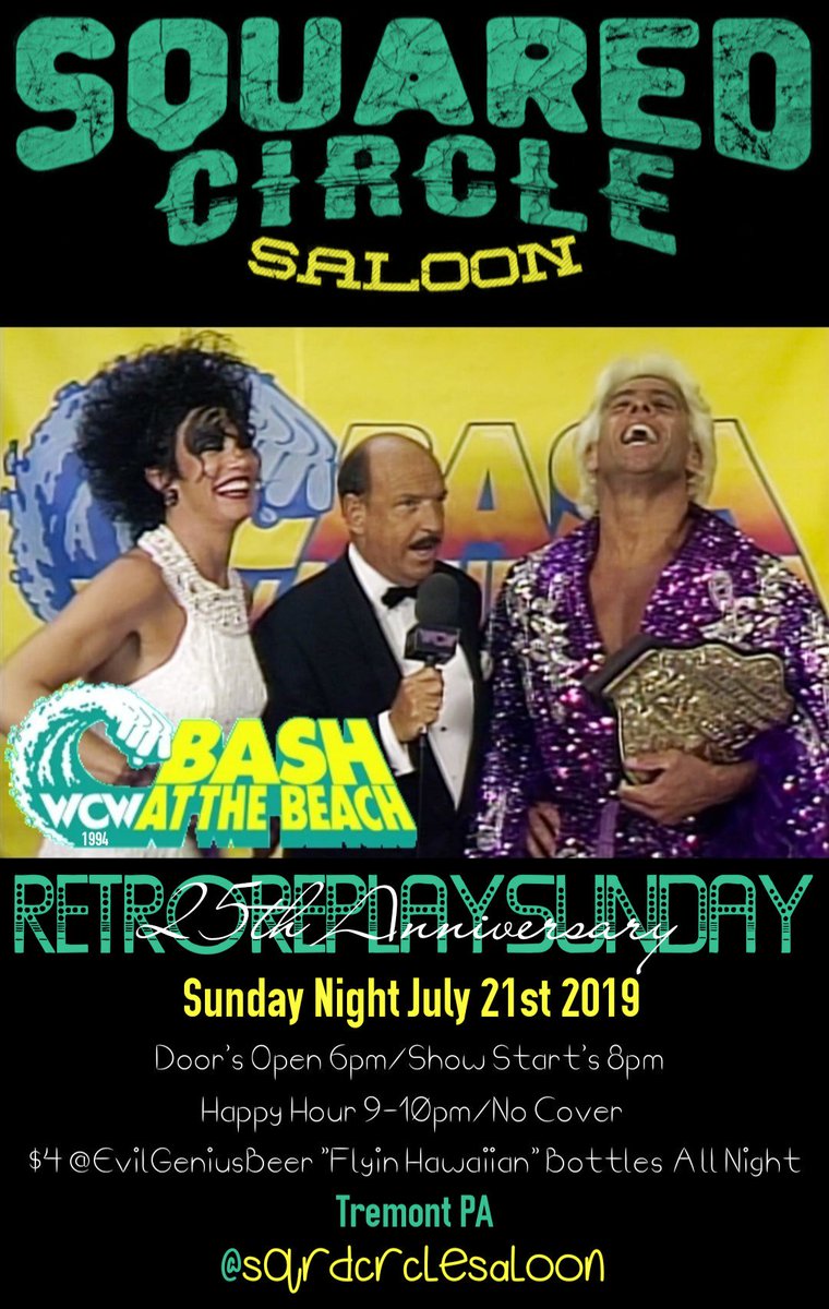 sqrdcrclesaloon's tweet photo. The @sqrdcrclesaloon Proudly Presents #RetroReplaySunday
The 25th Anniversary of WCW Bash at the Beach 1994
7/21/19
Open's - 6pm
Start's - 8pm
#HappyHour 9-10pm
$4 @EvilGeniusBeer "Flyin Hawaiian" Bottle's All Night
No Cover https://t.co/G5qvmUEl5z