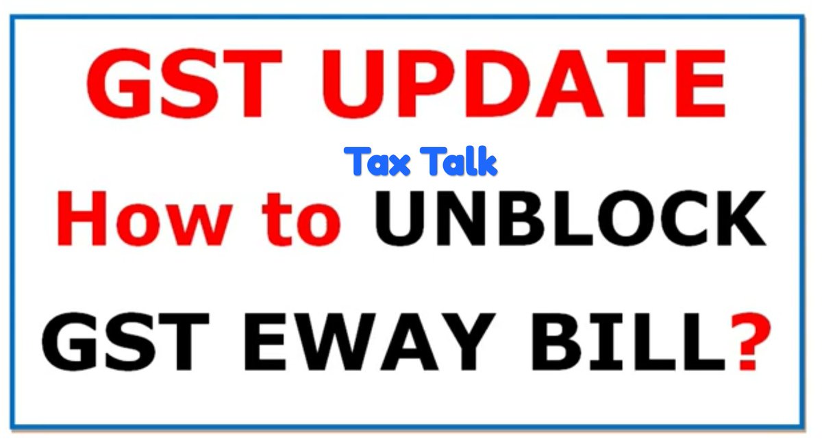 cagurpreet_tax's tweet image. #rule138e #blockunblock #EWB0506

*HOW TO UNBLOCK GST EWAY BILL , 
*FORMS EWB05, EWB06 NOTIFIED as per Notification No. 33/2019
youtu.be/LozGa3aMUzM