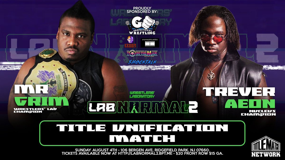 WrestlersLab's tweet photo. The single most important match in our history. The Wrestlers' Laboratory Champion, @MRGRIM_IS4_HIRE, takes on the Nucleus Champion, @treveraeon, to determine the ONE TRUE CHAMPION of #TheLab. Prepare for a war. 📽️@GOProWrestling 💻@TitleMatchWN 🎟️https://t.co/GHW4Leir0e https://t.co/sjFAsZp5xt