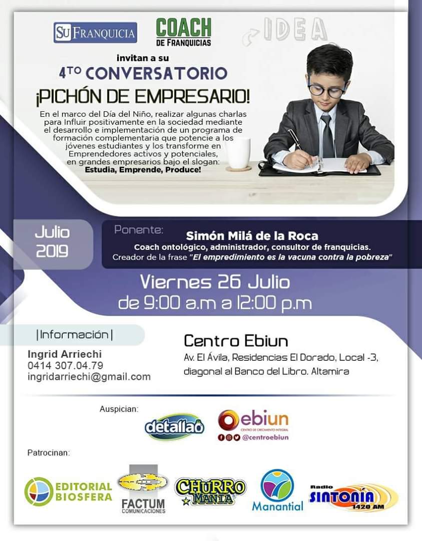sufranquicia's tweet photo. @sufranquicia  @CoachdeFranquic
invitan al 4to Conversatorio
"PICHON DE EMPRESARIO"
Celebraremos el Día del Niño,con está charla.Viernes 26 Julio 2019 / De 9am a 12pm Ponente @smiladelaroca
Creador de la frase "El empredimiento es la vacuna contra la pobreza" 
En el @centroebiun https://t.co/jFcX8nLJJc