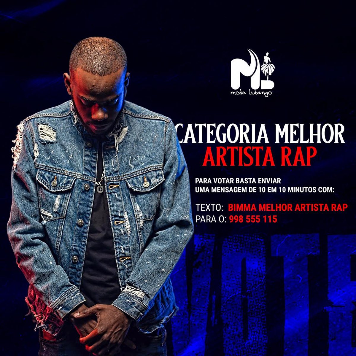 LudoKapata's tweet photo. O @Bimma_MSTM Está A Concorrer No MODA LUBANGO Na Categoria De ARTISTA RAP DO ANO. Basta Enviar Uma Mensagem Para O Número 998555115 Com O Seguinte Texto: Bimma Melhor Artista RAP
OBS: Um Número Pode Votar Apenas Uma Vez A Cada 10min
Se Acharem Que Ele Merece O Prémio, Votem 🙏🏾 https://t.co/NRt1MhqGz6