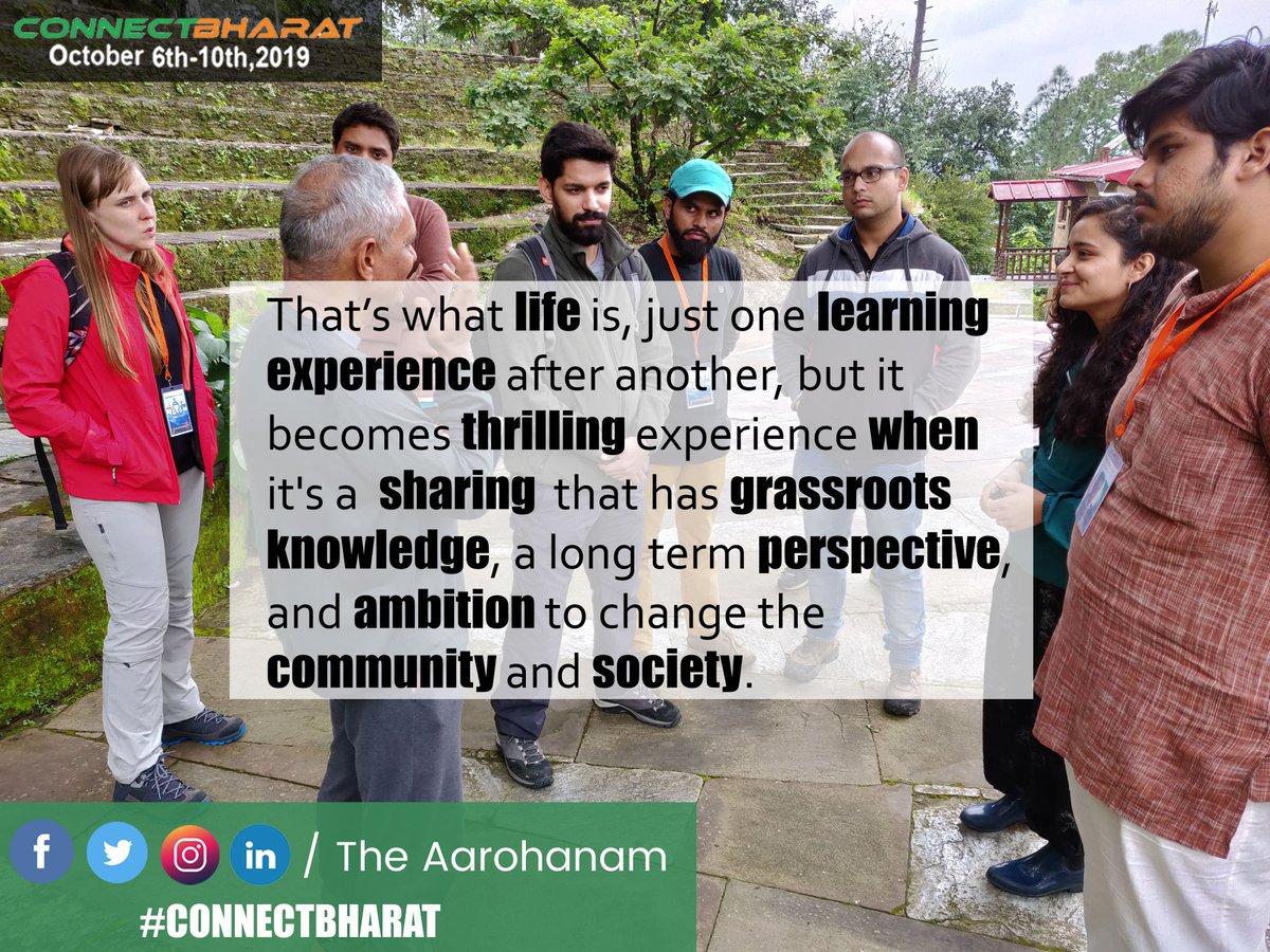 That’s what life is, just one learning experience after another, but it becomes thrilling experience when it's a  sharing  that has grassroots knowledge, a long term perspective, and ambition to change the community and society. 

 Register today at aarohanam.in/connectbharat/…