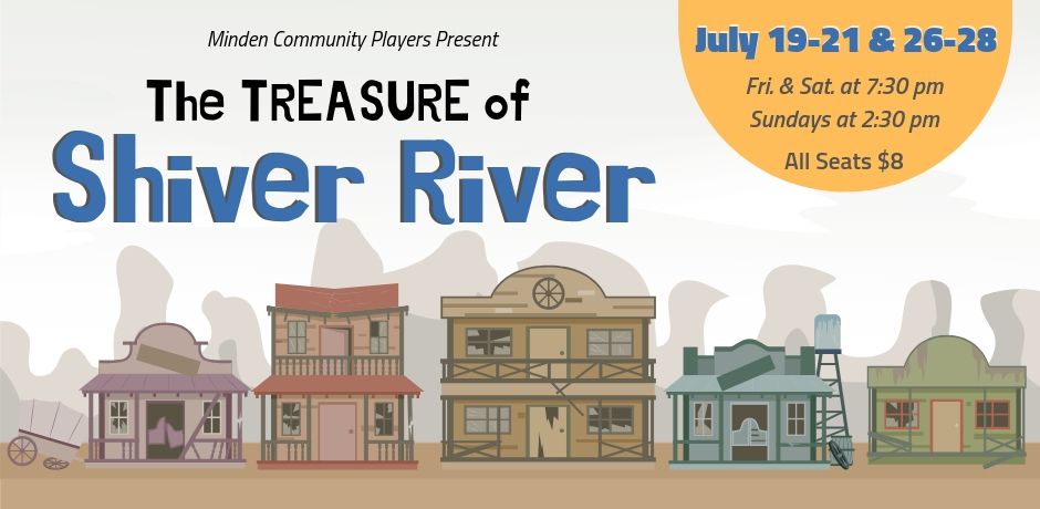 This "mellerdramer" is one darn-tootin' good time, ya'll. Get your tickets to "The Treasure of Shiver River" at MindenOperaHouse.com, mindencommunityplayers.com, or by calling 308-832-0588.
