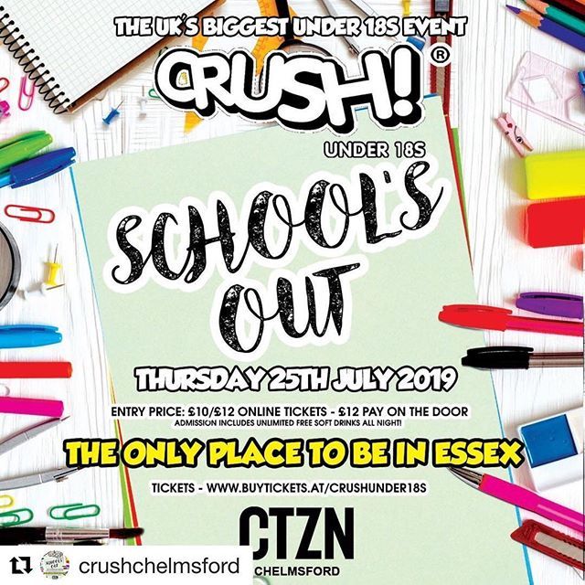 #Repost @crushchelmsford ⭐️CALLING ALL UNDER 18S⭐️ For a chance to win FREE tickets tag 5 friends in the comments &amp; hit the SHARE button!

Thursday 25th July 2019 // 7PM - 11PM
@ CTZN, Chelmsford

SCHOOL'S OUT • 600 Under 18 Clubbers
• No More School!
• 7PM – 11PM
• Ages…