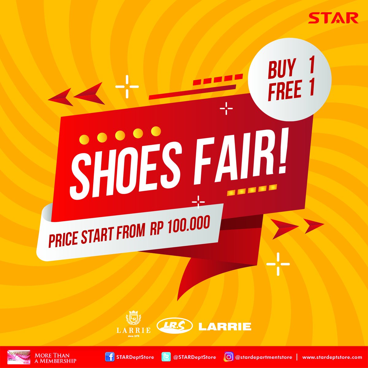 STARdeptstore's tweet photo. Good shoes take you good places! Get your favorite shoes with our special promo buy 1 get 1 free for Larrie brand. Start from Rp. 100,000.- !! Tunggu apalagi? Come and #ShopAtSTAR only at @MKGLaPiazza @SMS_Serpong & @malbekasi #salejakarta #promojakarta #promodeptstore https://t.co/BneyDpIwWz