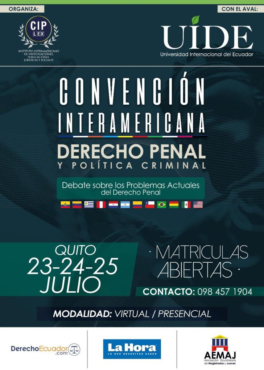AsoJuecesEc's tweet photo. Invitación a la Convención Interamericana de Derecho Penal y Política Criminal que organiza #CIPlex con el aval de UIDE y el respaldo de la @AsoJuecesEc.
🕰 23 a 25 de julio 
📲 0984571904
Becas y descuentos para socios AEMAJ. https://t.co/gBDEwIW04W
