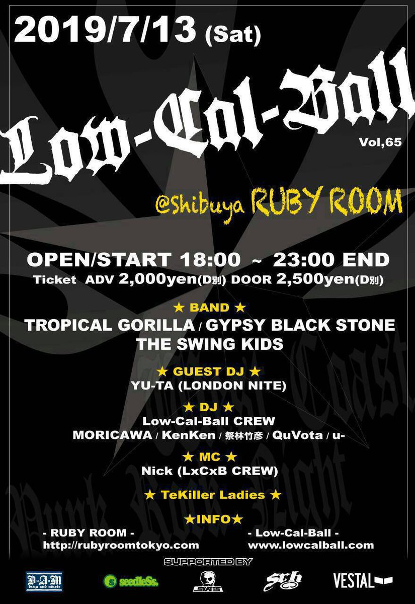 lowcalball's tweet photo. 【タイムテーブル公開！】

Low-Cal-Ball vol.65

7/13(土)
＠渋谷RUBY ROOM
OPEN 18:00
ADV/DOOR ¥2,000/¥2,500 (D別)

■LIVE
TROPICAL GORILLA
GYPSY BLACK STONE
THE SWING KIDS

■GUEST DJ
YU-TA (LONDON NITE)

■DJ&amp;MC
LxCxB CREW

■INFO
https://t.co/s82nwS1CDA
https://t.co/dXEH3s2y1b https://t.co/wfUsVygclZ