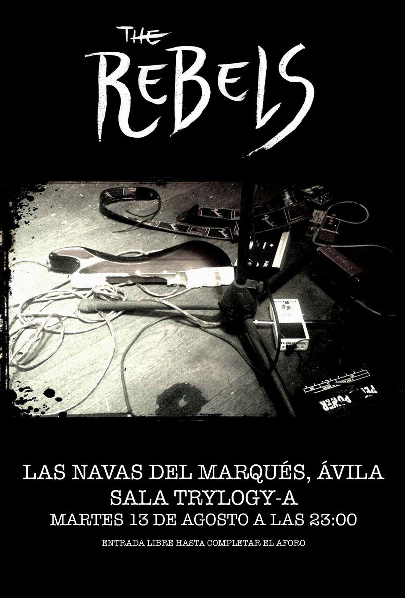 therebelsband's tweet image. ‼️MARTES 13‼️ DE AGOSTO ☀️🔥
.
Show en #lasnavasdelmarques #avila en la sala #trylogy-a 🎸🥁🌈🔥🤟
.
#jointheunderground
