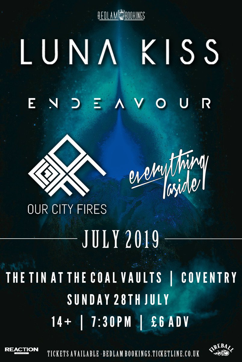 <a href="/BedlamBookings/">Bedlam Bookings</a> Presents <a href="/LunaKissBand/">Luna Kiss</a> W/ <a href="/OurCityFires/">Our City Fires</a> , <a href="/endeavourbanduk/">Endeavour</a> and <a href="/thisisEA/">everything aside.</a> on the 28th of July, 
Promises to be a night of heavy bass and big riffs from this alternative band line up! Tickets Here - ow.ly/Welu50uWo23