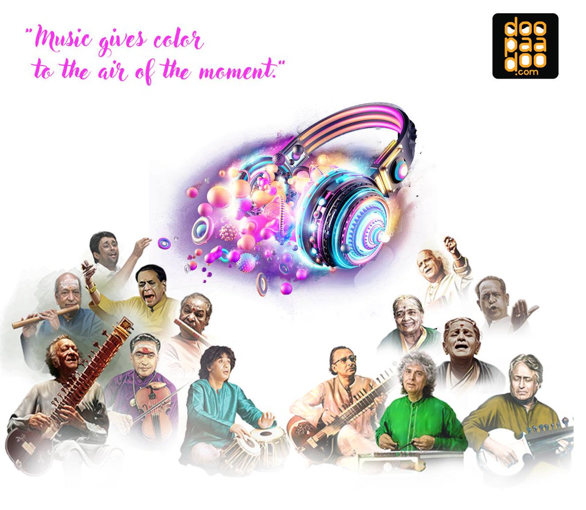 “#Music gives color to the air of the moment.”