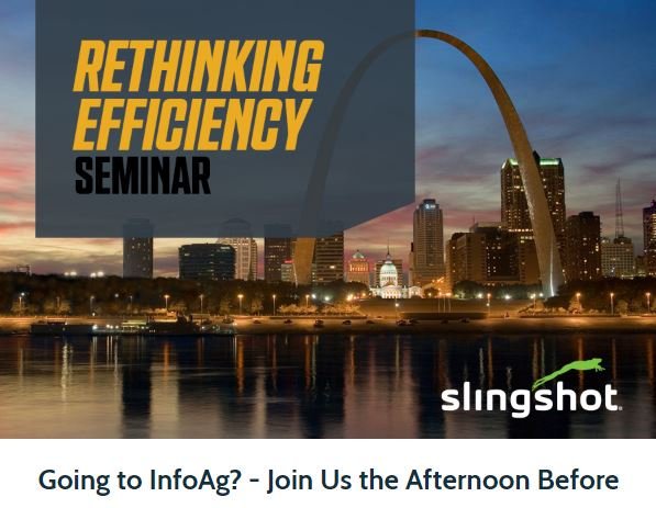 Going to InfoAg?
Want to save $50 on your registration?
Want to learn how to save 20% on your operations?
Join AgSync &amp; Slingshot at Rethinking Efficiency Seminar, Monday July 22, Union Station! Don't miss out! Register Today!
#InfoAg2019 #BuiltForGoTime  bit.ly/2JlvWwB