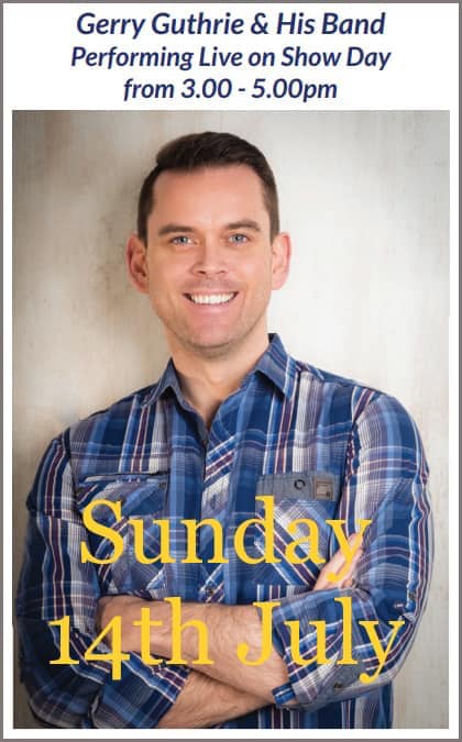 The show’s stage will be busy on Sunday the 14th of July with a fashion show from Clara Ellen, dancing from the Celtic Blondes and lots of music, including the fantastic Gerry Guthrie and Band.