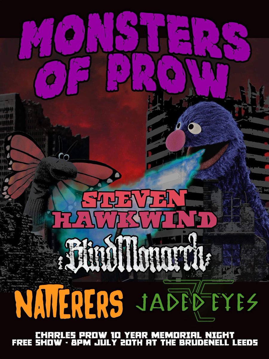 Next Show with our good Fiends the Natterers and the Monstrous Steven Hawkind!