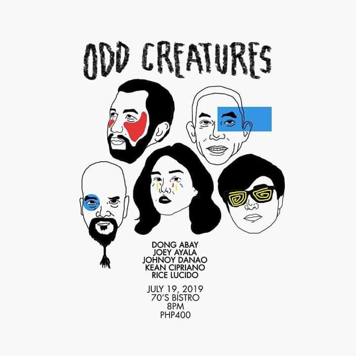 Odd Creatures,  July 19.

#DongAbay
#JoeyAyala
#JohnoyDanao
#KeanCipriano
#RiceLucido

#gigs
#bistroGigs
#gigsManila
via <a href="/bloggista/">The Bloggista</a>