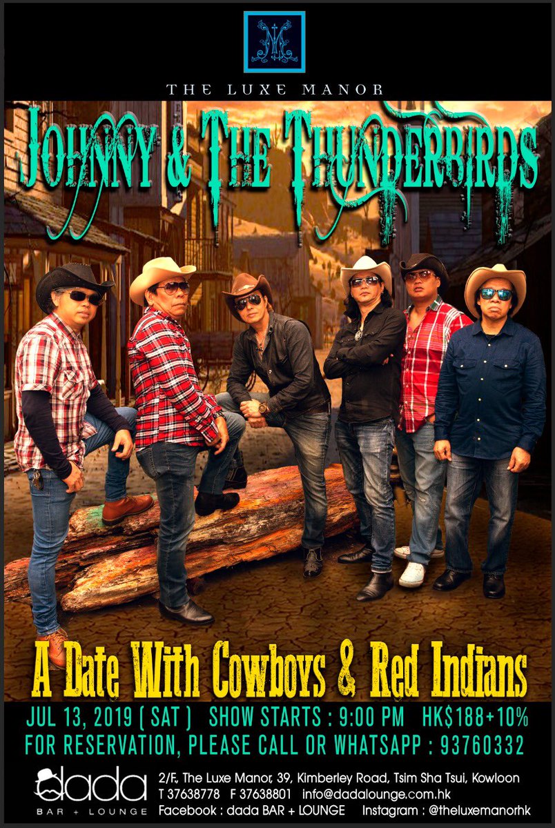 “ Johnny &amp; The Thunderbirds “ theme show on Jul 13, 2019 ( Saturday) at DaDa Bar+Lounge, Luxe Manor Hotel.