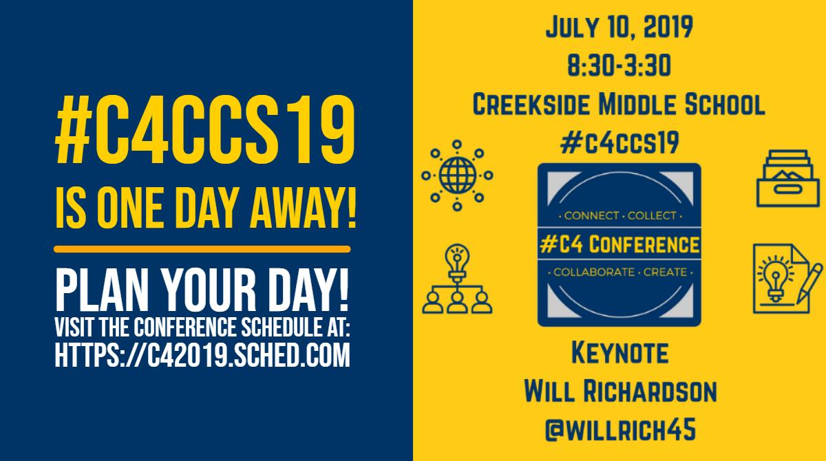 We are just ONE DAY AWAY from the <a href="/C4_Conference/">#C4</a>! We can't wait to see you on July 10th at <a href="/CreeksideMS/">Creekside MS</a> to connect, collect, collaborate, and create!  Registration opens at 7:45 am! bit.ly/c4ccs19  #c4ccs19 #INeLearn