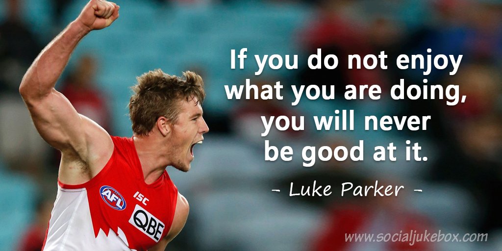 annemariayritys's tweet photo. If you do not enjoy what you are doing, you will never be good at it. - Luke Parker #quote https://t.co/wGDl9RW2Gb