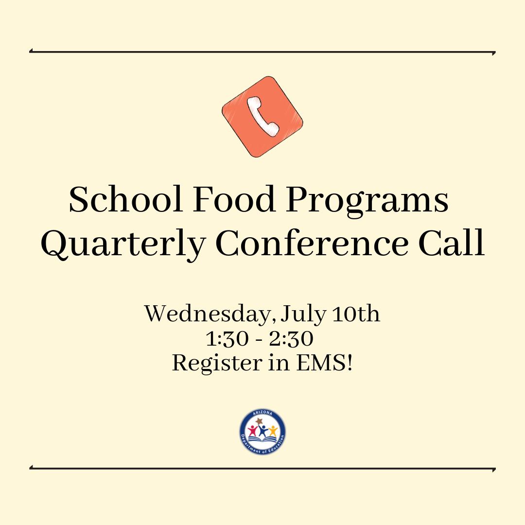 Join ADE School Food Programs for its first of the year Quarterly Conference Call. This webinar-styled call is scheduled for Wednesday, July 10th from 1:30-2:30 pm. Register in EMS and attend the call to hear all about the latest updates, trends, and reminders!
