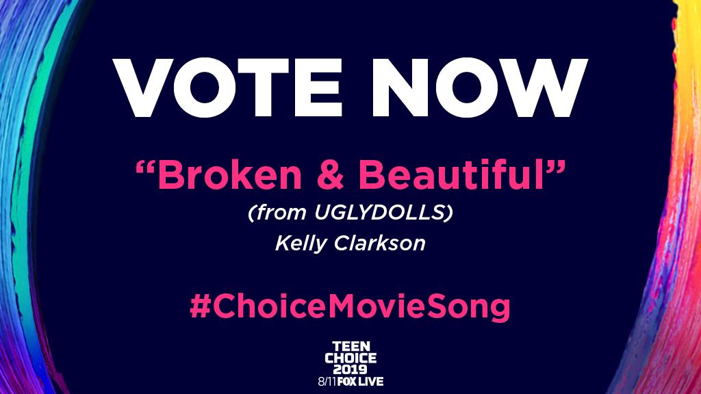 Excited to share Kelly’s “Broken &amp; Beautiful” (from <a href="/uglydolls/">UGLYDOLLS</a>) has been nominated for @teenchoicefox #ChoiceMovieSong! ✨ Vote at fox.tv/TCA19 and Twitter between July 8th -15th (10 votes per category, per day, per platform user ID). -Team KC  #TeenChoice
