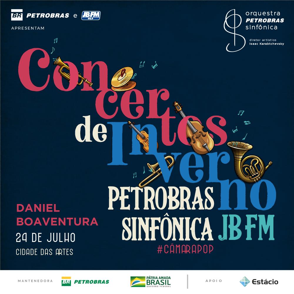 Em parceria com a Petrobras,a JBFM apresenta o “Concertos de Inverno Petrobras Sinfônica JBFM”. A terceira edição contará com a participação do cantor Daniel Boaventura acompanhado da câmara da Orquestra Petrobras Sinfônica. Acesse nosso site e concorra > bit.ly/2XMrOhq