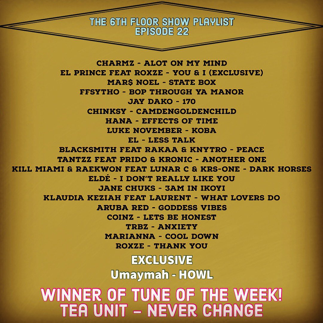 New episode out tomorrow featuring the brand new @El_Umaymah exclusive of her new single #Howl &amp; last weeks tune of the week winners <a href="/itsteaunit/">Tea Unit</a> #The6thFloorShow