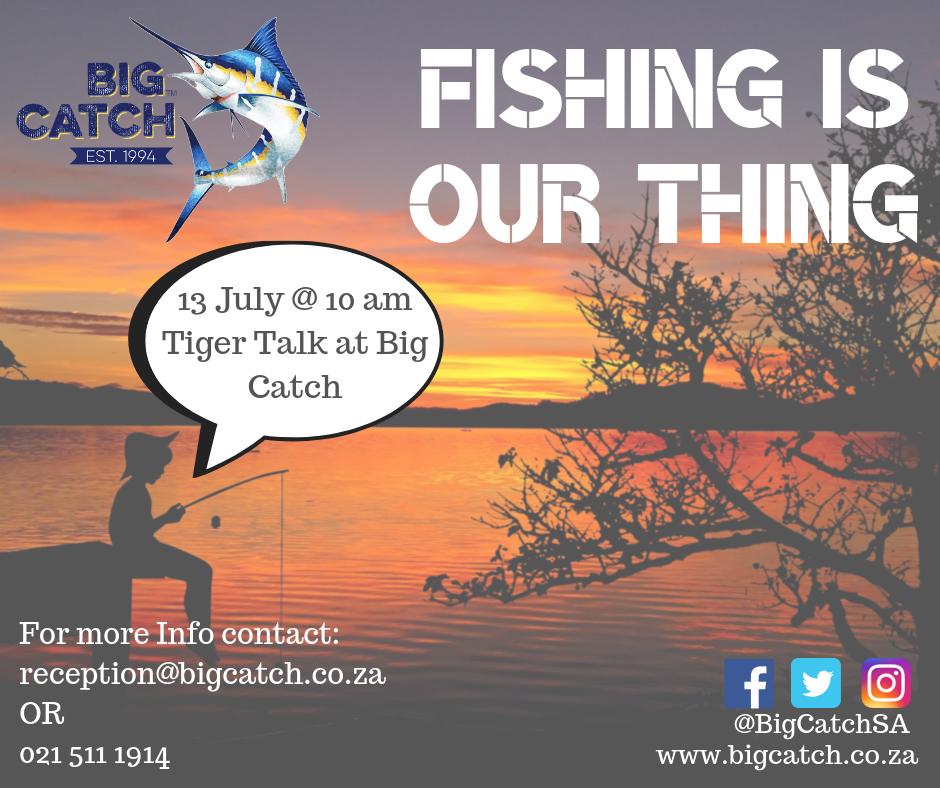BigCatchSA's tweet photo. Just a reminder for this weekend!! 13 July @ 10 AM 
Tiger Talk at @BigCatchSA 
Contact: reception@bigcatch.co.za
#BigCatchSA #CatchMoreFishWithBigCatch https://t.co/gMQykL9I60