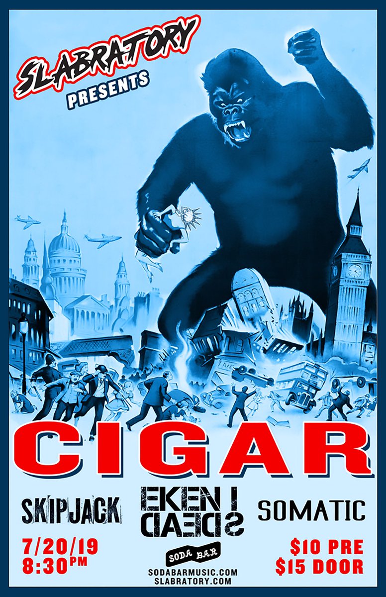 SodaBarSD's tweet photo. SAT 7/20 @ Soda Bar – @slabratory presents: Cigar w/ @EkenIsDead @Skipjack96 @SomaticBand • https://t.co/5F22TiFSaZ https://t.co/HFwqFHeiVy
