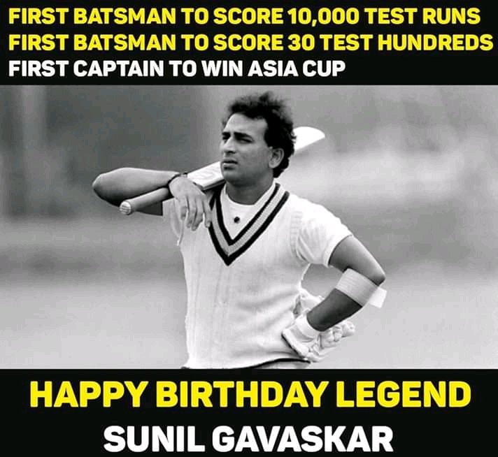 Wishing Batting Legend and former India captain Sunil Gavaskar a very Happy Birthday     