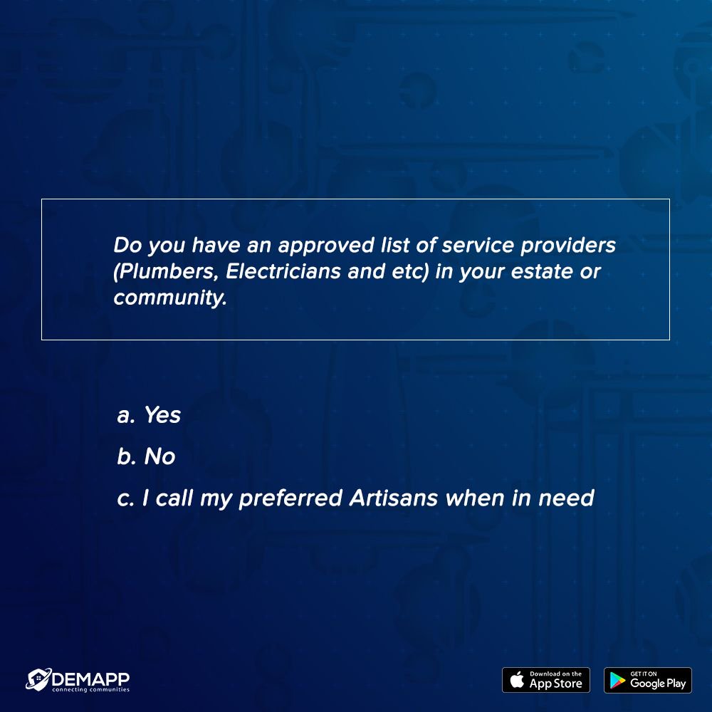DEM_App_'s tweet image. How are service providers and the services they render managed in your community or estate? Do you find it easy to get good Artisans?⠀
.⠀⠀
#demapp #QuestionOfTheDay #WednesdayMotivation #RealEstate #polls #Facilities