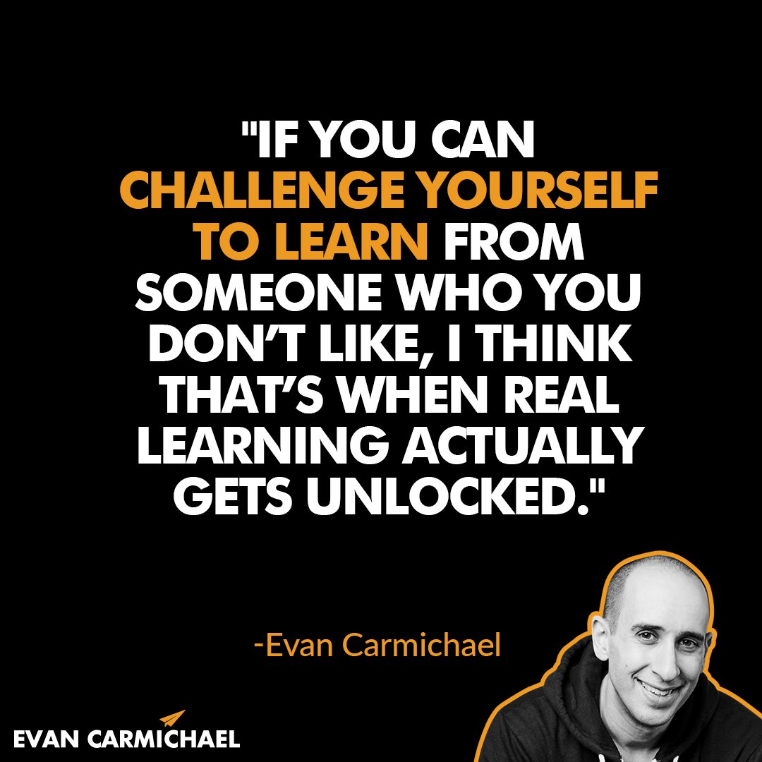 EvanCarmichael's tweet image. &quot;If you can challenge yourself to learn from someone who you don’t like, I think that’s when real learning actually gets unlocked.&quot; - Evan Carmichael #Believe

Do you agree? Disagree? Tag someone who needs to see this message.

#learn #keepstudying #teachyourself #lifeskill