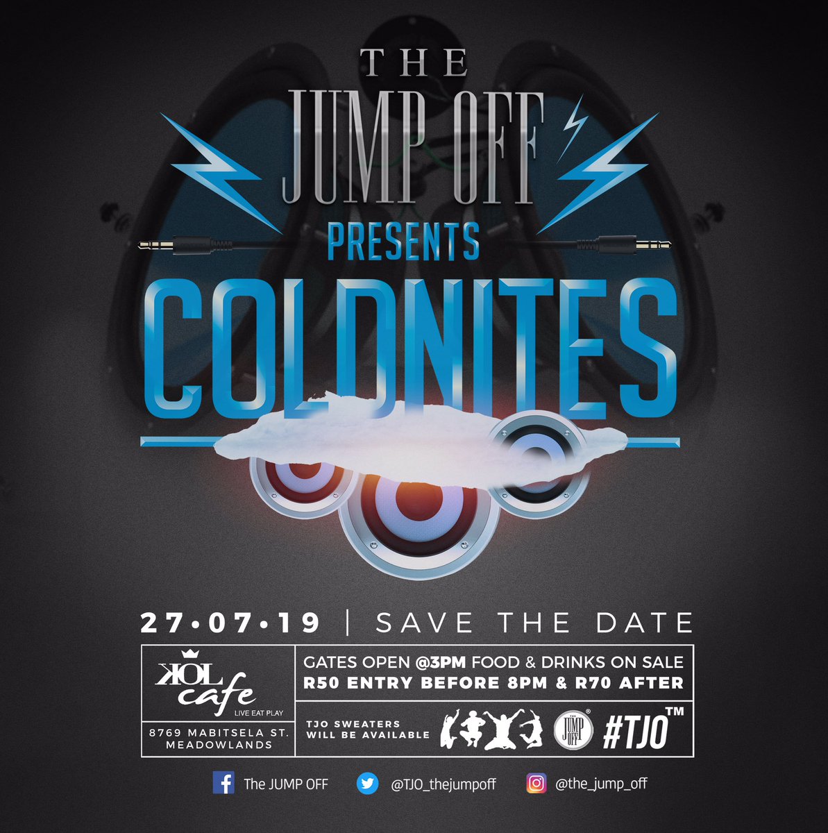 TheJumpOffTJO's tweet photo. Saturday 27th July 
@ KOL Cafe
Gates open at 3pm 
R50 Entry till 8pm R70 thereafter
Food and drinks on sale
HIP HOP / House
Warmth
Beautiful people
#Coldnites #TJO
We Got you! https://t.co/ZHtfp7Pq9w