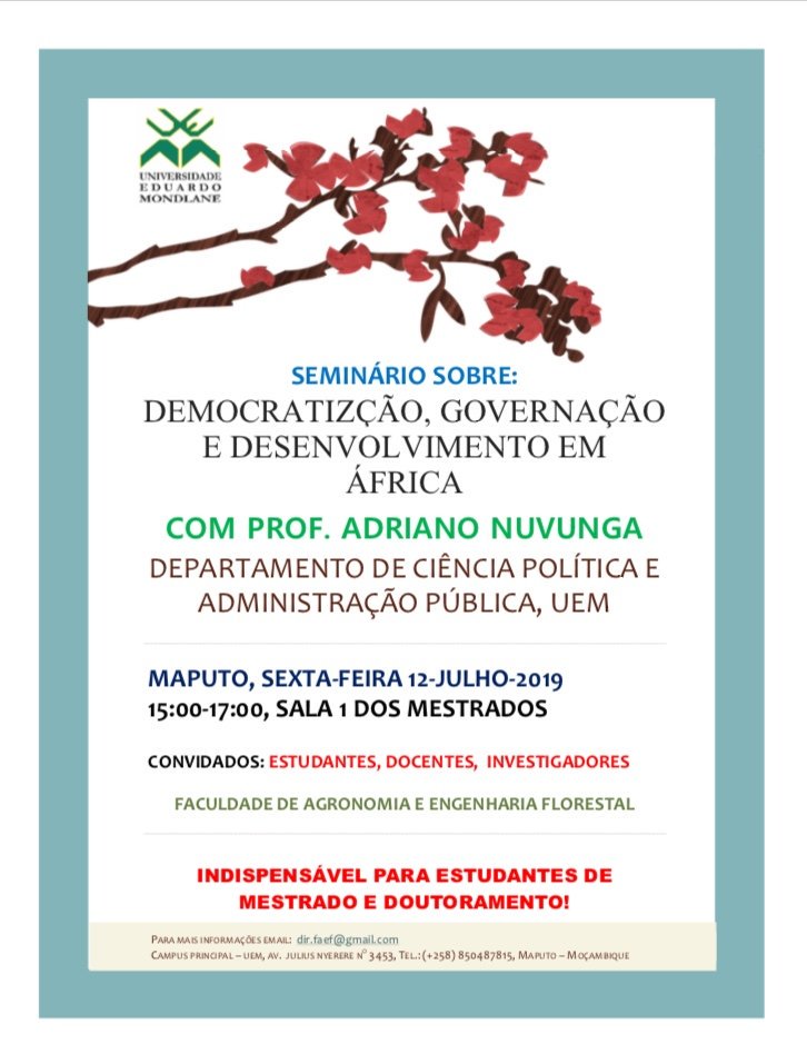 ADS_moz's tweet photo. Convite especial à participar do Seminário sobre Democratização, Governação e Desenvolvimento em África com prof. Adriano Nuvunga, esta sexta-feira, 12 de Julho no campus da UEM. https://t.co/6ed8BeU7tz