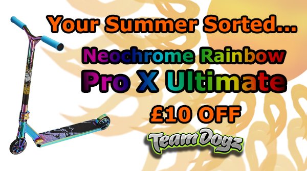 Team_Dogz's tweet photo. Get your summer sorted with the Pro X Ultimate Neochrome stunt scooter, currently £10 OFF https://t.co/aCZvW0YW4q…/pro-x-ultimate-rainbow-scooter #summer2019 #stuntscooter #teamdogz #neochrome #scooter #specialoffer https://t.co/KPAxBkRWMy