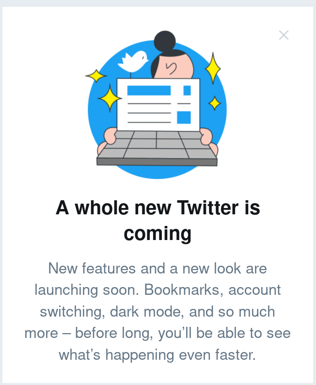Advertisement: "A whole new Twitter is coming"