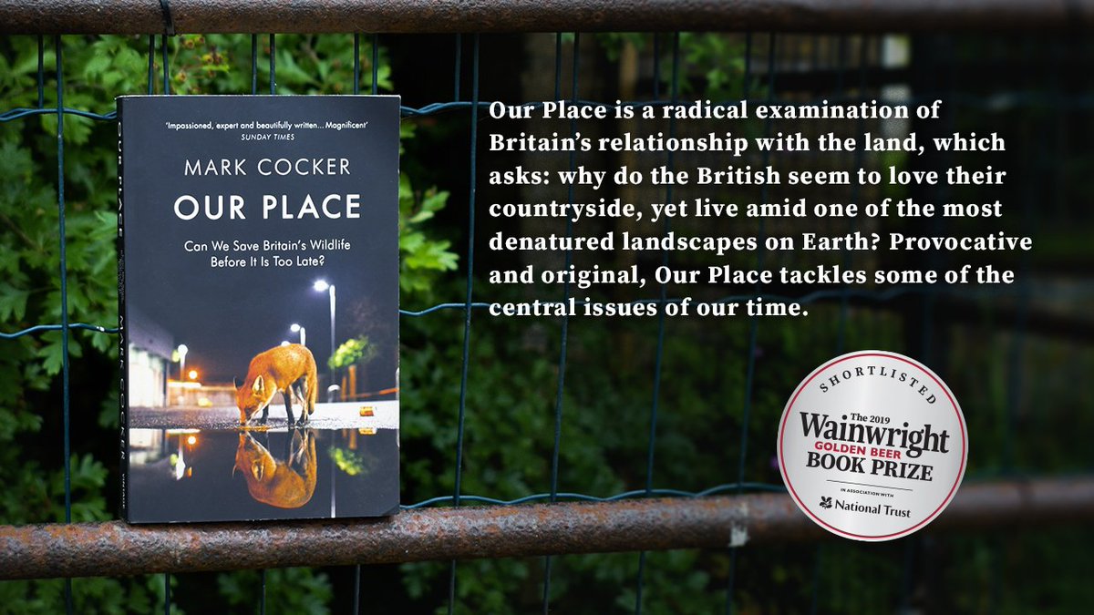 wainwrightprize's tweet photo. Next up in our #GettingToKnowTheShortlist is #OurPlace by @MarkCocker2 from @JonathanCape which tackles some of the central issues of our time...
Find out more and read an extract at https://t.co/vUzXggA1mP
#WainwrightPrize19 #WainwrightChallenge #FindYourMountain https://t.co/8FQvqEIKLa