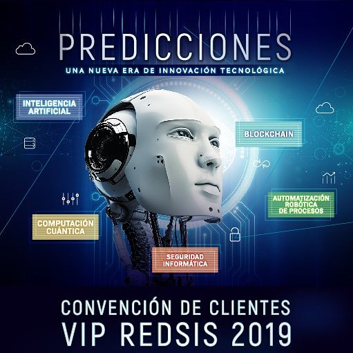 RedsisIt's tweet image. Damos inicio a la cuarta edición de nuestra Conferencia de Clientes VIP – 2019,  PREDICCIONES: Una Nueva Era de Innovación Tecnológica.
#InteligenciaArtificial #Blockchain #AutomatizaciónRobóticadeProcesos #SeguridadInformática #ComputaciónCuántica