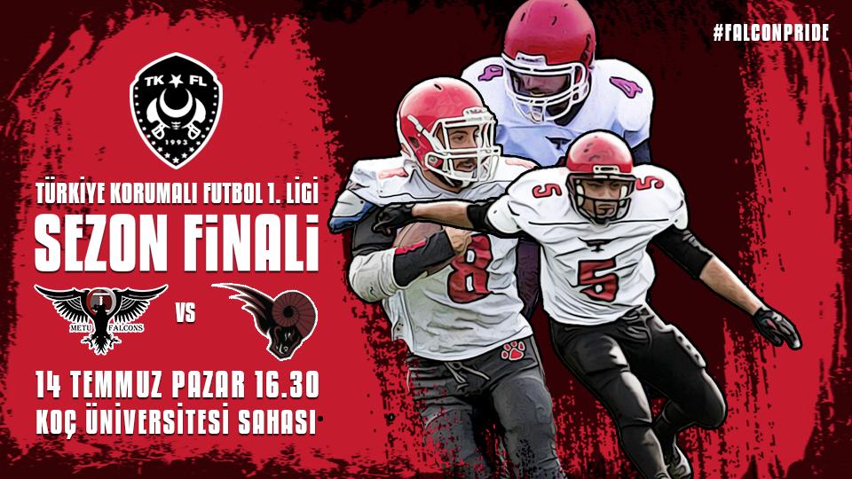 METU Falcons (@metufalcons) on Twitter photo Türkiye Korumalı Futbol 1. Ligi'nde final zamanı!
METU Falcons vs <a href="/KocRamsFootball/">Istanbul Rams</a>
Tarih: 14 Temmuz Pazar
Saat: 16.30
Yer: Koç Üniversitesi Sahası
Tüm taraftarlarımızı, zorlu final maçında Falcons'u desteklemeye bekliyoruz!
#FalconPride #LetsWin Türkiye Korumalı Futbol 1. Ligi'nde final zamanı!
METU Falcons vs <a href="/KocRamsFootball/">Istanbul Rams</a>
Tarih: 14 Temmuz Pazar
Saat: 16.30
Yer: Koç Üniversitesi Sahası
Tüm taraftarlarımızı, zorlu final maçında Falcons'u desteklemeye bekliyoruz!
#FalconPride #LetsWin