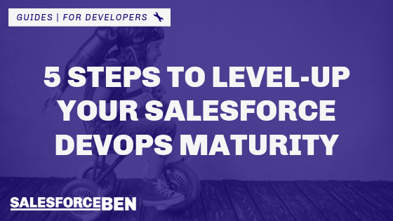 FlosumALM's tweet image. 5 Steps to Level-Up Your Salesforce Devops Maturity salesforceben.com/5-steps-to-lev… #ForDevelopers #Guides