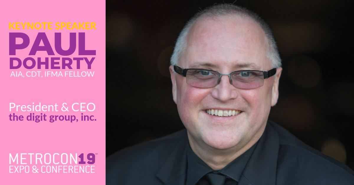 Don’t miss @METROCONexpo Keynote Speaker Paul Doherty, AIA, CDT, IFMA Fellow, President &amp; CEO of <a href="/thedigitgroup/">the digit group, inc</a> speak in Dallas Aug 8 about Smart Buildings, Smart Cities and their Effect on Design. metroconexpo.org/keynote/ #metroconexpo19 #builtenvironment #architecture