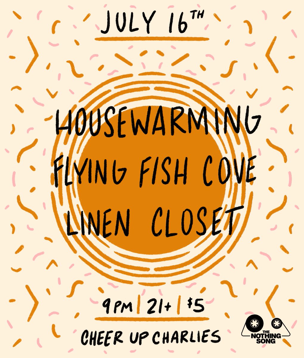 Tuesday, July 16th -- <a href="/flyfishcove/">denacola from Flying Fish Cove</a> are on tour from Seattle along with locals <a href="/linenfresh/">Linen Closet</a> and Housewarming at <a href="/CheerUpCharlies/">Cheer Up Charlies</a>! Doors at 9PM, $5 at the door: facebook.com/events/4463459…