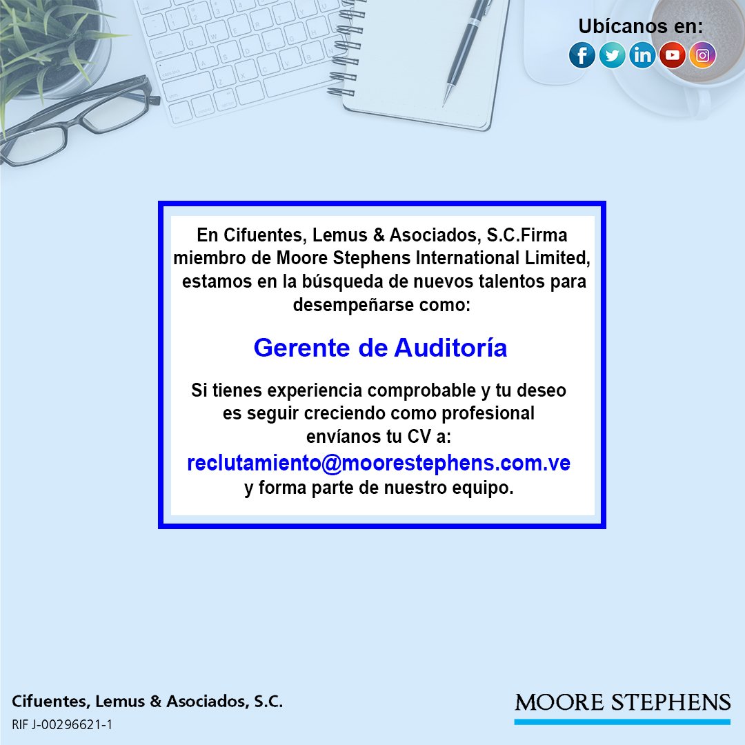mooredevzla's tweet photo. Estamos en la búsqueda de nuevos talentos
#Gerente
#Auditoria
#Empleo
#SomosCLA
#MSVE
#Venezuela https://t.co/UFvE7ANJyG