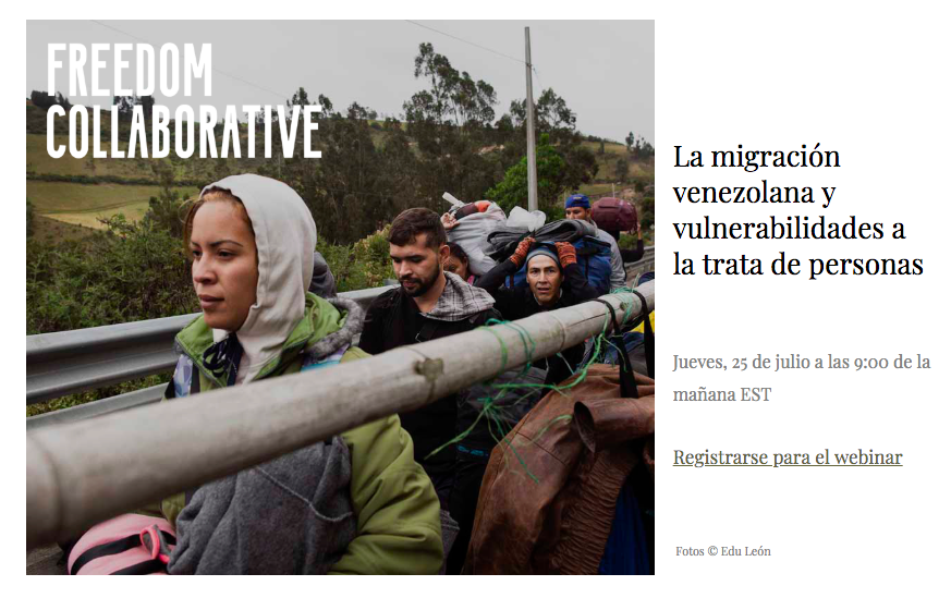 Únete a una conversación en línea de Freedom Collaborative sobre la migración venezolana y las vulnerabilidades a la trata de personas. El 25 de julio a las 9am, EST. Regístrate aquí: mailchi.mp/freedomcollabo….