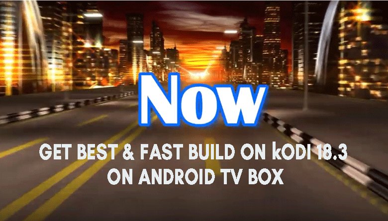 LeelBox's tweet photo. How to get BEST &amp; FASTEST BUILD on KODI 18.3 2019 https://t.co/5RKmOPkMjH https://t.co/z9tCXdZLI8