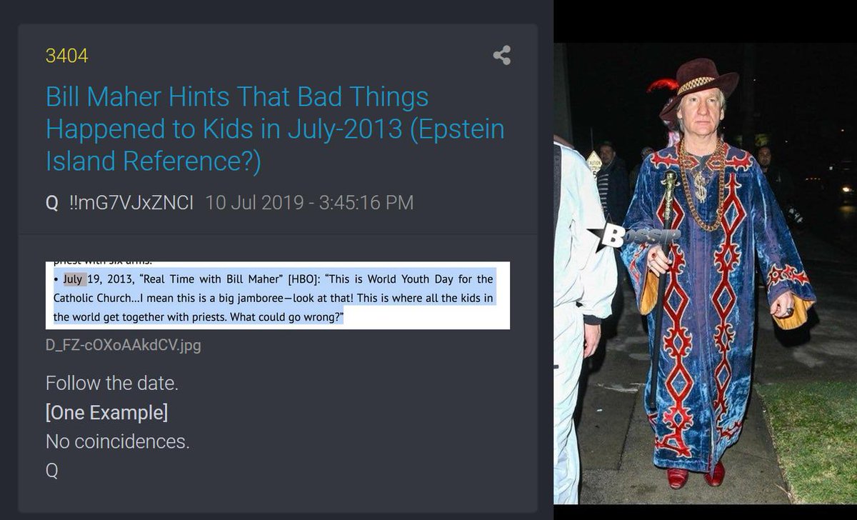 Bill Maher; Q attacker, isn't laughing anymoreSame day Chandler posts Epstein Island footage, Bill Maher makes pedo joke about catholic priests"What could go wrong?""Kid Love productions"No coincidences #QAnon  #WWG1WGA  #MEGA  #GreatAwakening  #DarkToLight  #Epstein  #BillMaher