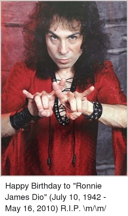 Long live rock and roll. Happy birthday Ronnie James Dio 